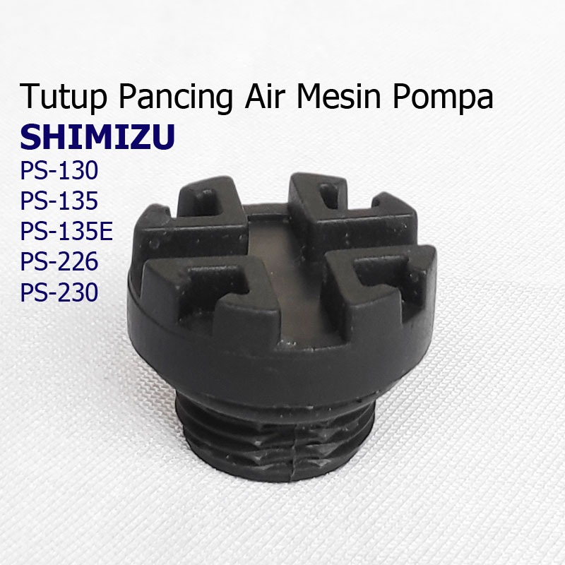 TUTUP PANCING SHIMIZU/GS PS130